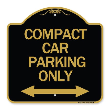 Compact Car Parking Only With Bidirectional Arrow, Black & Gold Aluminum Architectural Sign